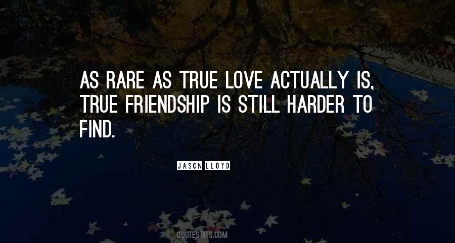True Love True Friendship Quotes #1285462