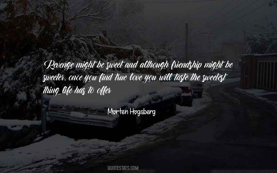 True Love True Friendship Quotes #1684584