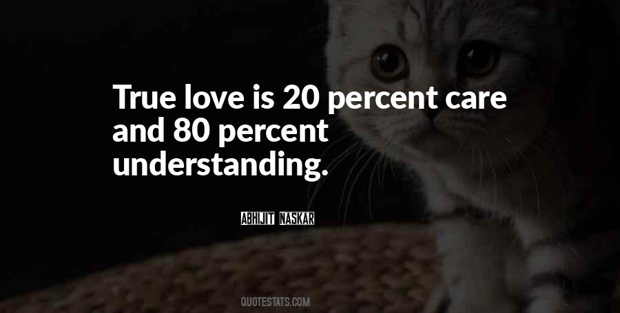 True Love Understanding Quotes #1460011