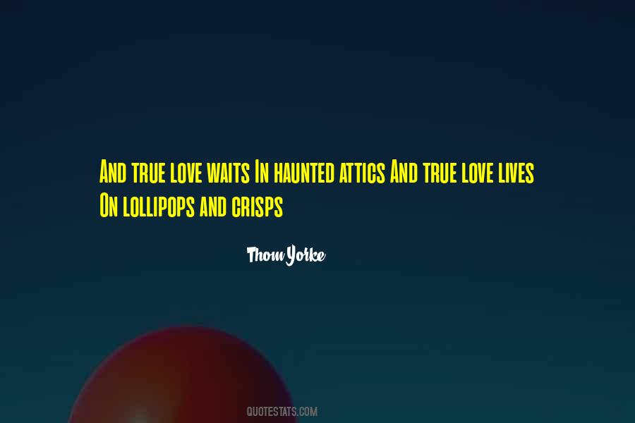 True Love Waits Love Quotes #221018