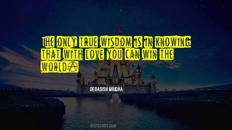 True Love Wisdom Quotes #1073099