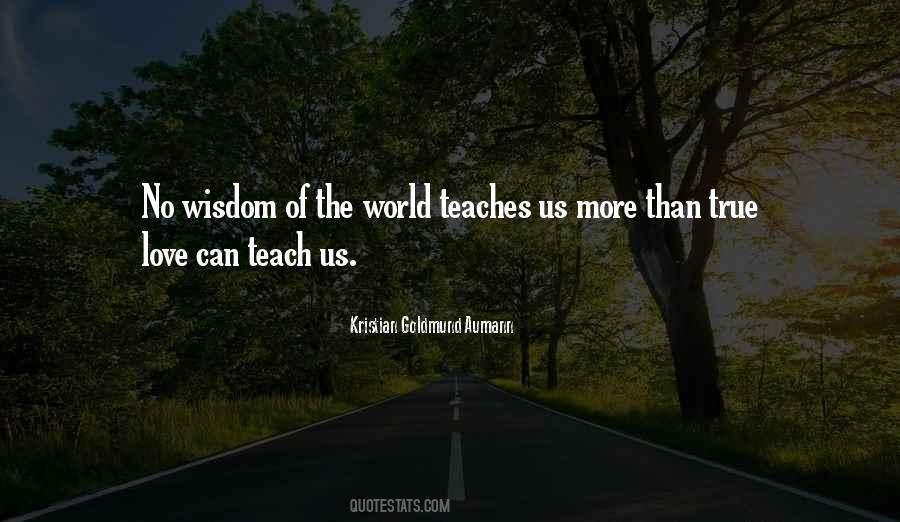 True Love Wisdom Quotes #741468