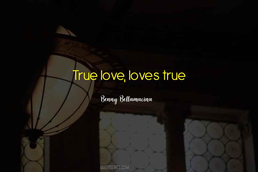 True Loves Quotes #1612188