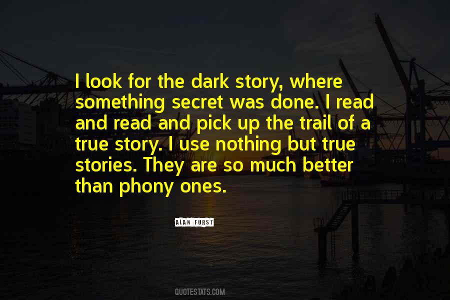 True Stories Quotes #1126801