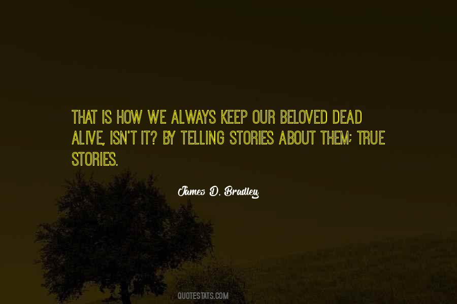 True Stories Quotes #1154503