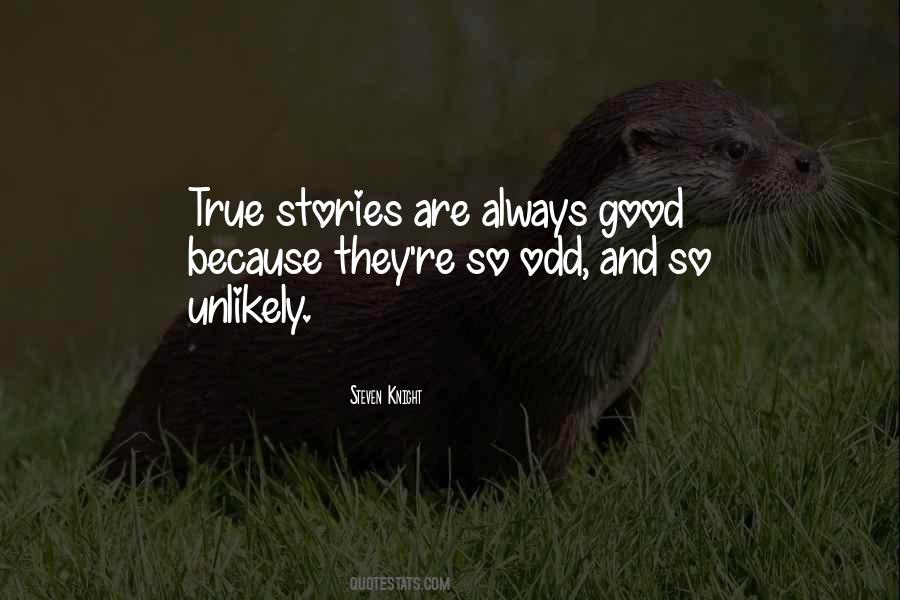 True Stories Quotes #1862126