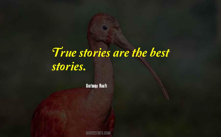 True Stories Quotes #476091