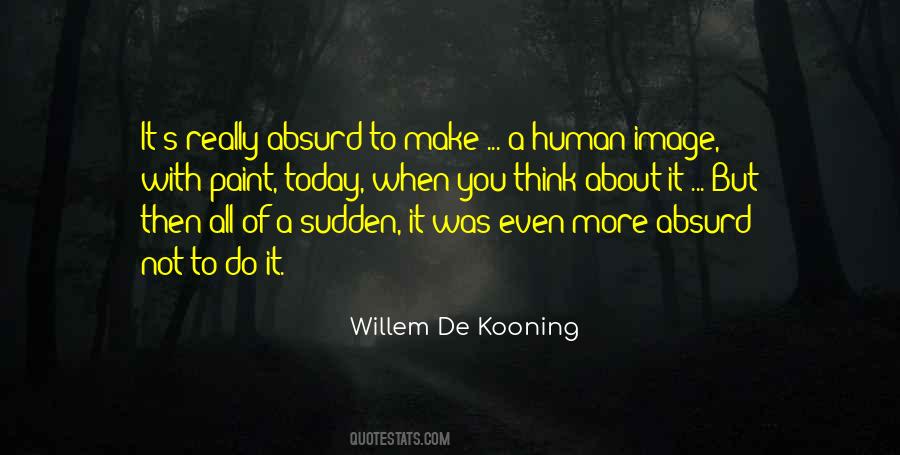 Quotes About Willem De Kooning #100818