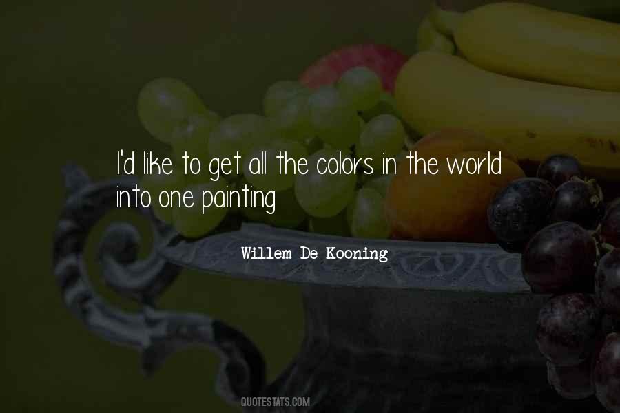 Quotes About Willem De Kooning #1544809