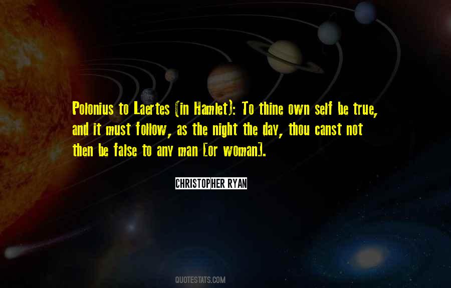True To Thine Own Self Quotes #54423