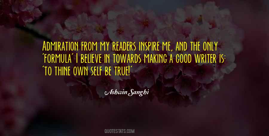 True To Thine Own Self Quotes #780263