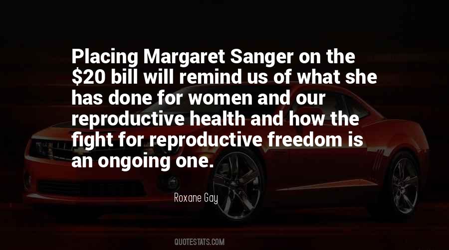 Quotes About Margaret Sanger #1837852