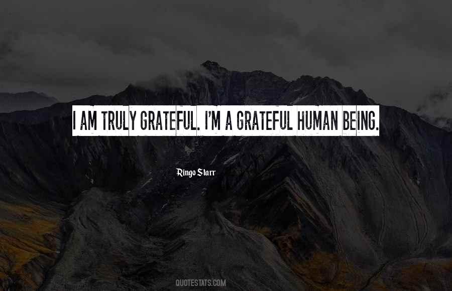 Truly Grateful Quotes #1359686