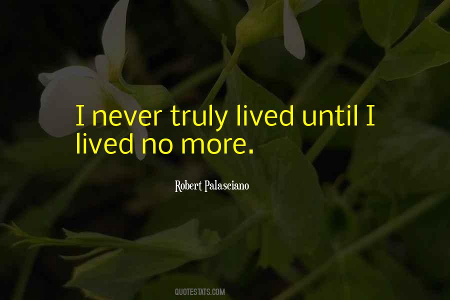 Truly Lived Quotes #316638