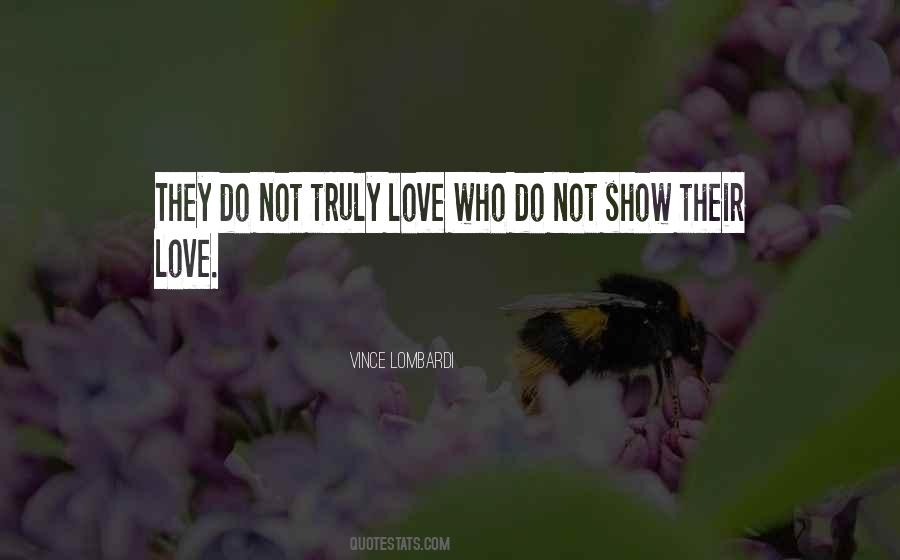 Truly Love Quotes #1179319