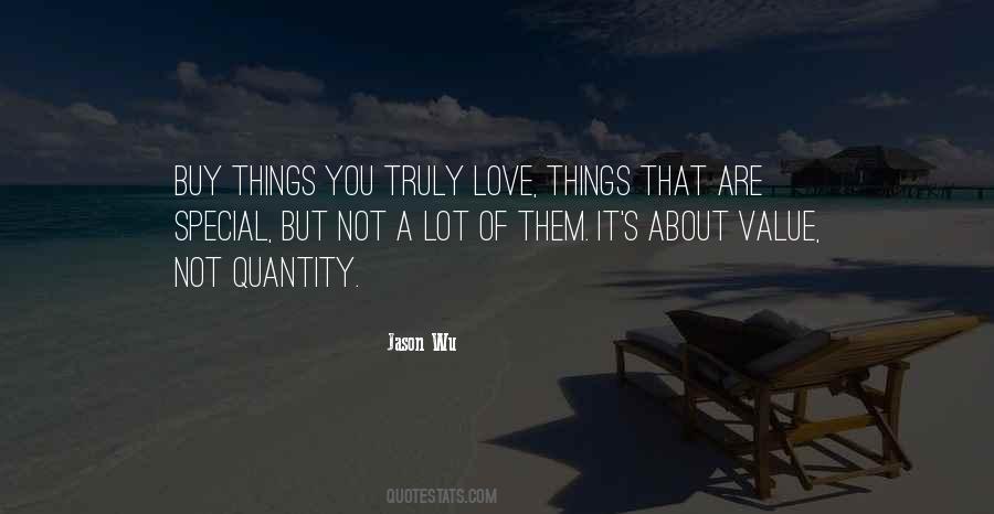 Truly Love Quotes #1526663