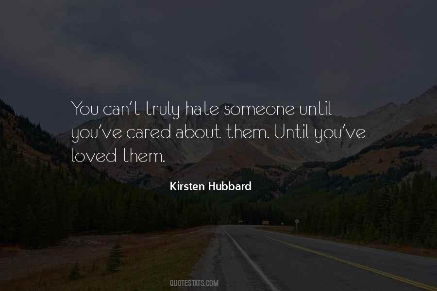 Truly Love Someone Quotes #673916