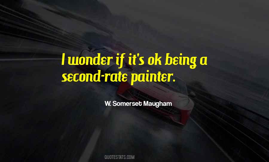 Quotes About Being Second Rate #107686