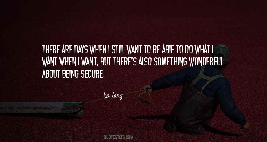 Quotes About Being Secure #1192930