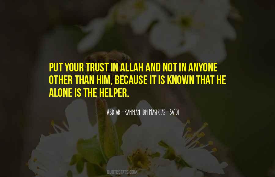 Trust Alone Quotes #1164046