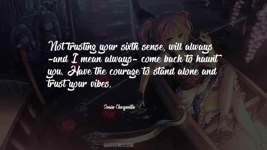 Trust Alone Quotes #1500919