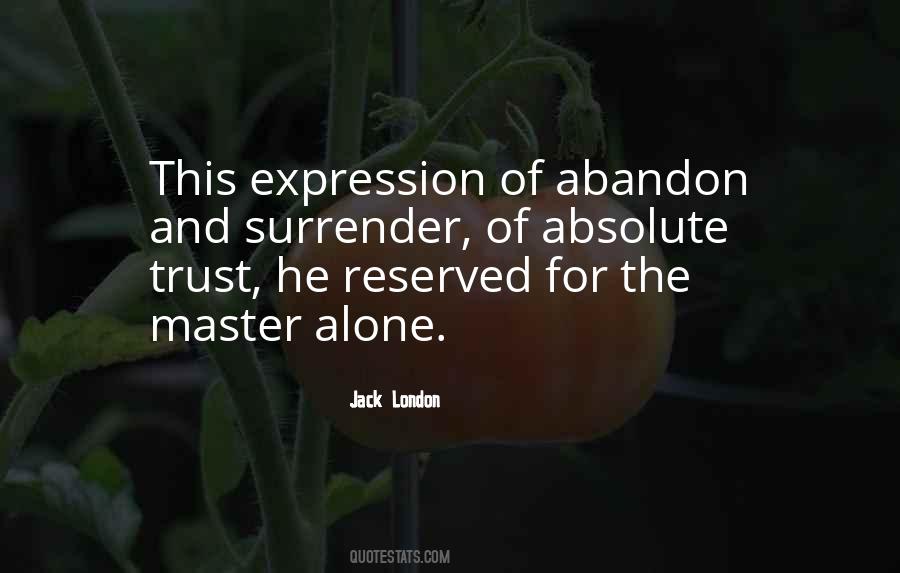 Trust Alone Quotes #1574945