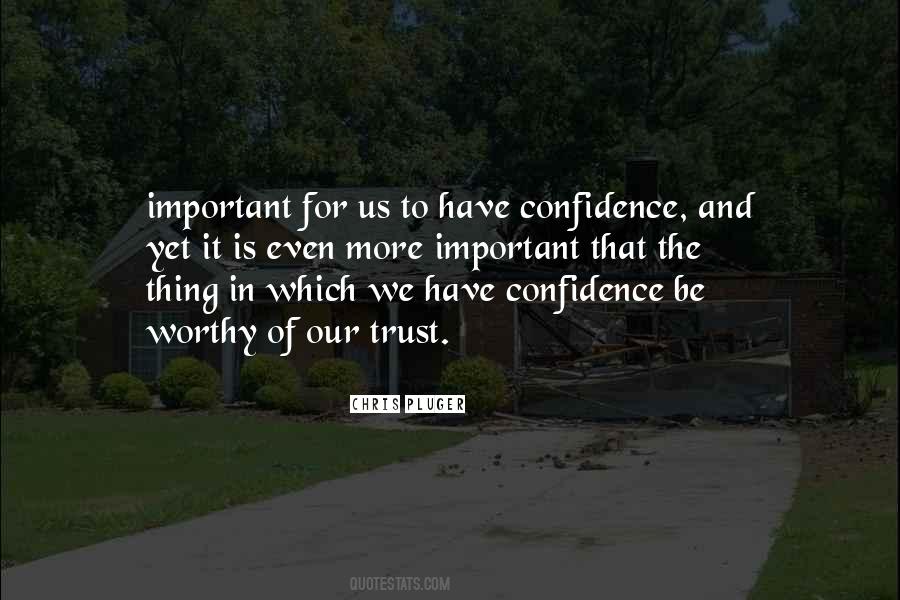 Trust And Confidence Quotes #527910