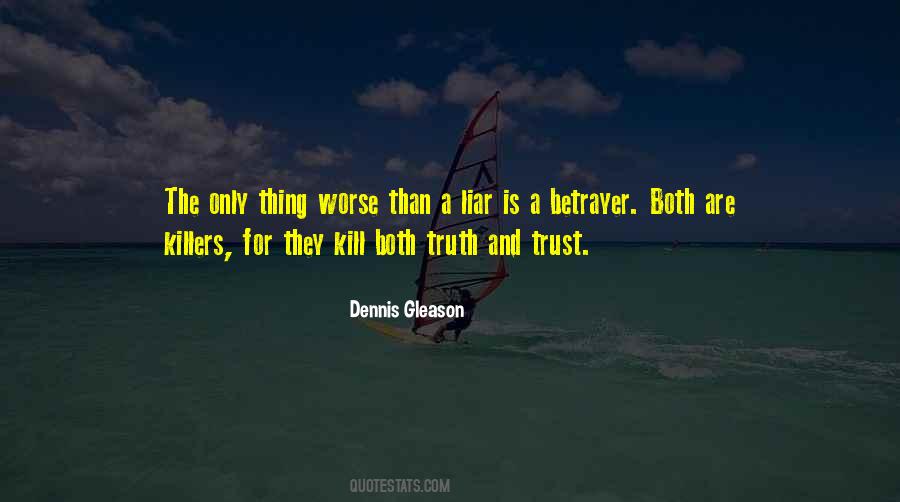 Trust And Truth Quotes #1026900