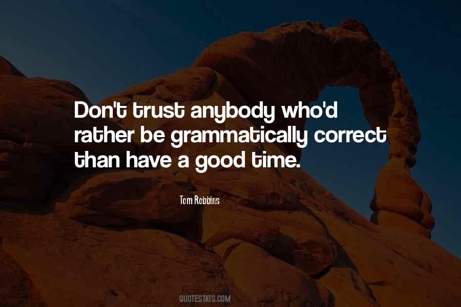Trust Anybody Quotes #1641791
