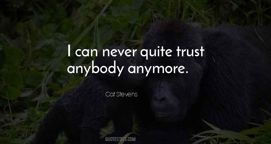 Trust Anybody Quotes #244851