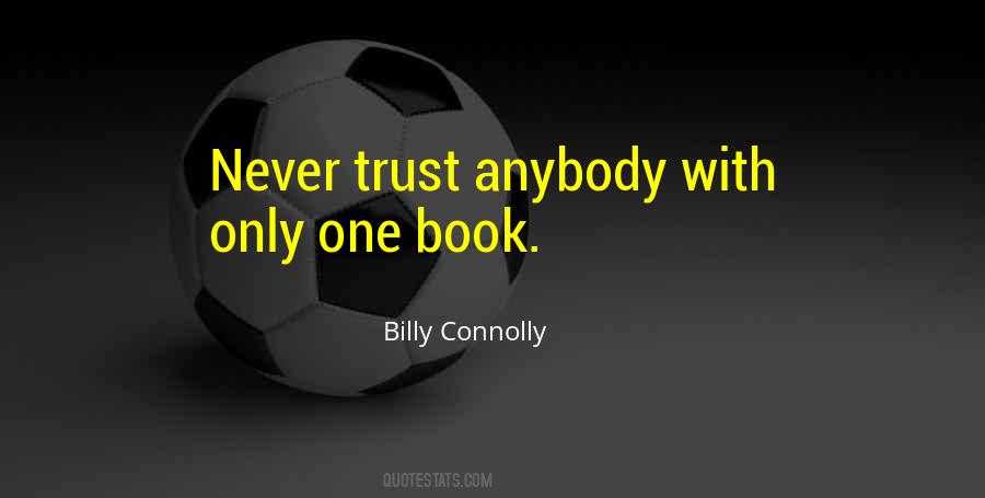 Trust Anybody Quotes #357894