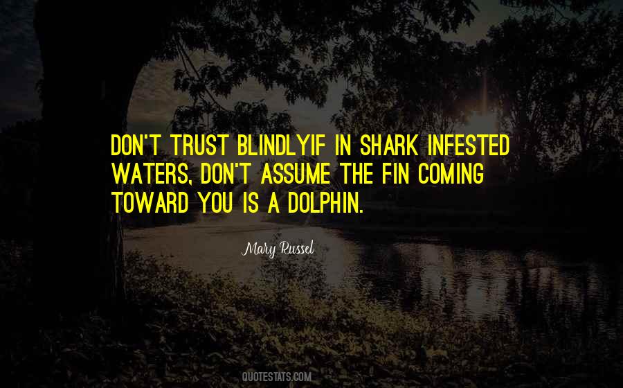 Trust Blindly Quotes #117746