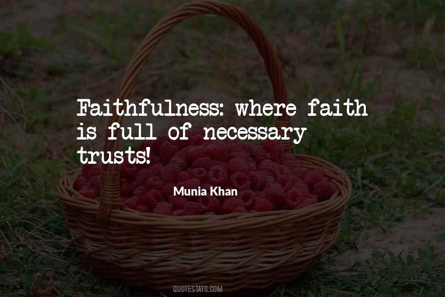 Trust Faithfulness Quotes #1429358