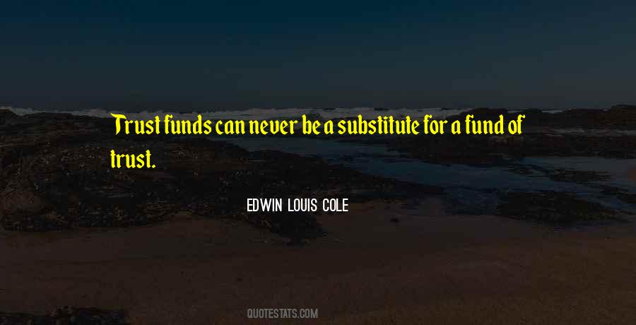 Trust Fund Quotes #1707130