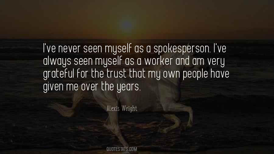 Trust Given Quotes #707011