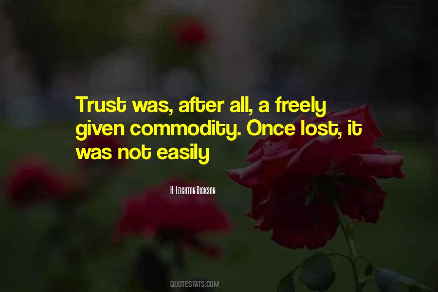 Trust Given Quotes #804028