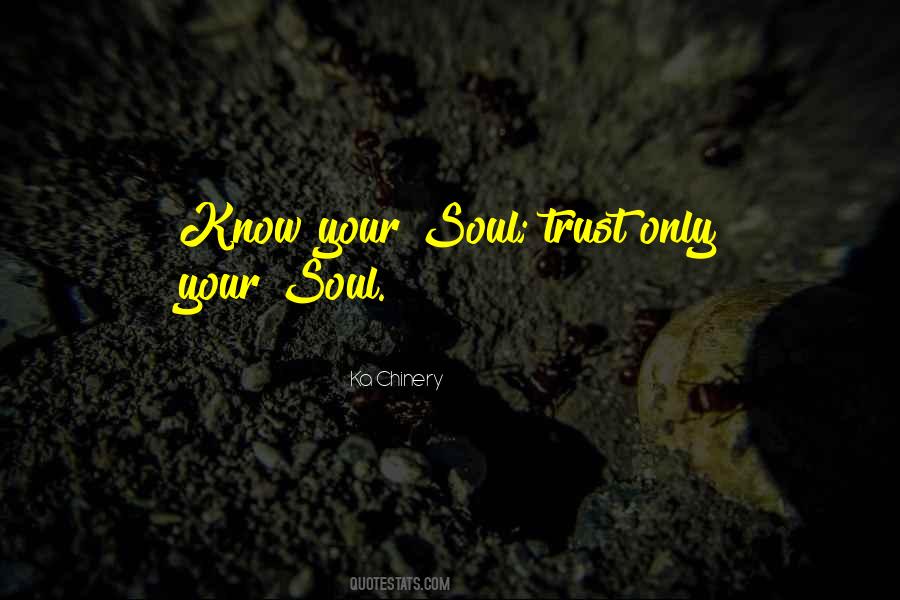 Trust God Only Quotes #1279077