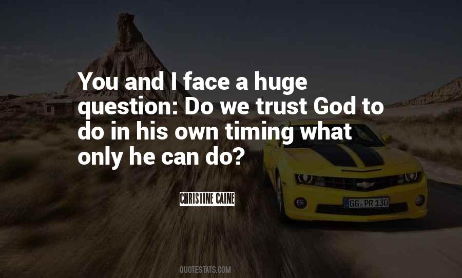 Trust God Only Quotes #1327192