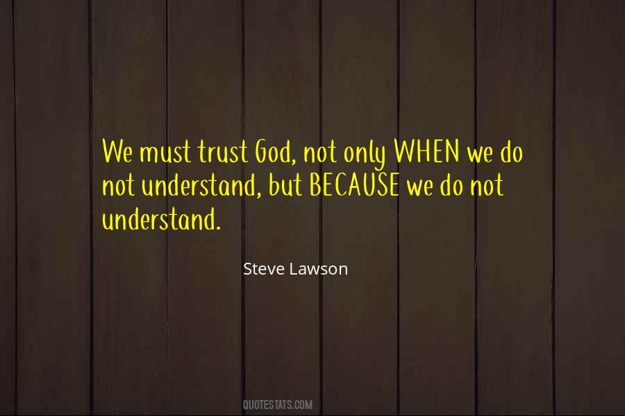 Trust God Only Quotes #28275