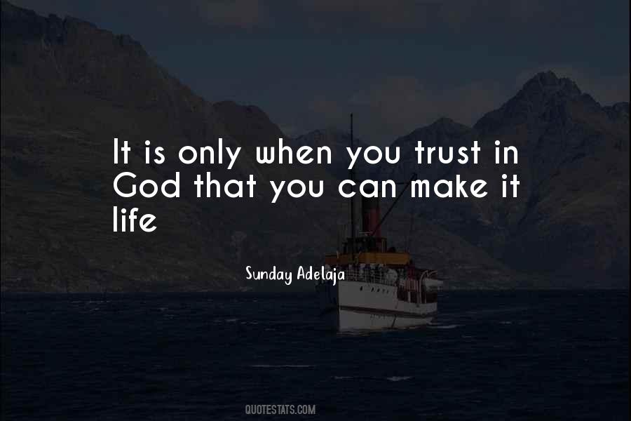 Trust God Only Quotes #863268