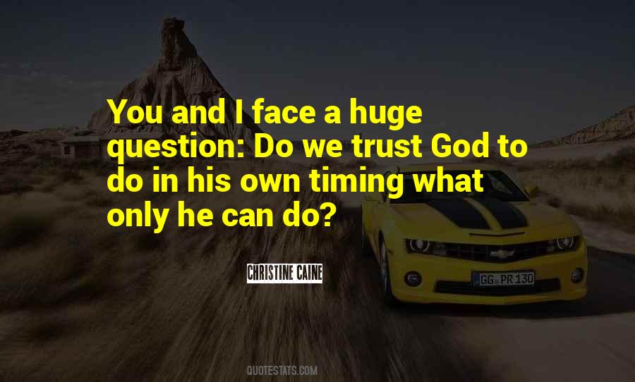 Trust God's Timing Quotes #1327192