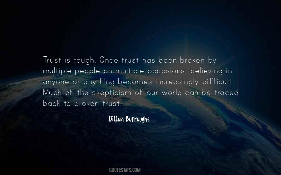 Trust Has Been Broken Quotes #505513