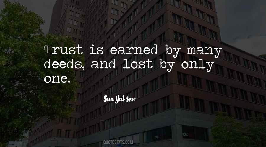 Trust Has To Be Earned Quotes #1448094