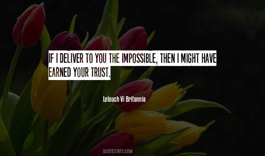 Trust Has To Be Earned Quotes #676000