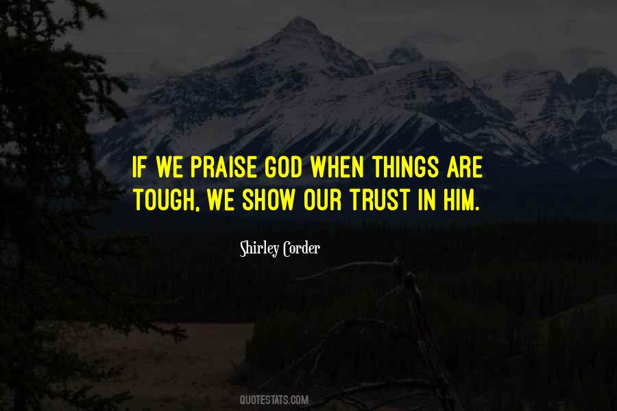 Trust Him God Quotes #456618