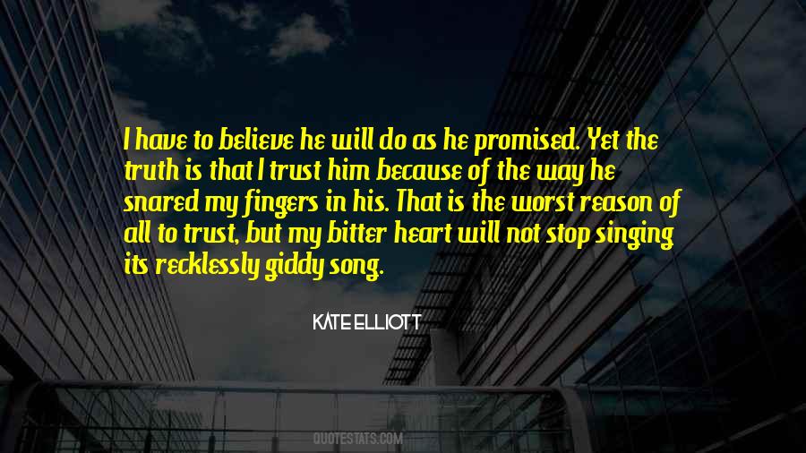 Trust His Heart Quotes #251997