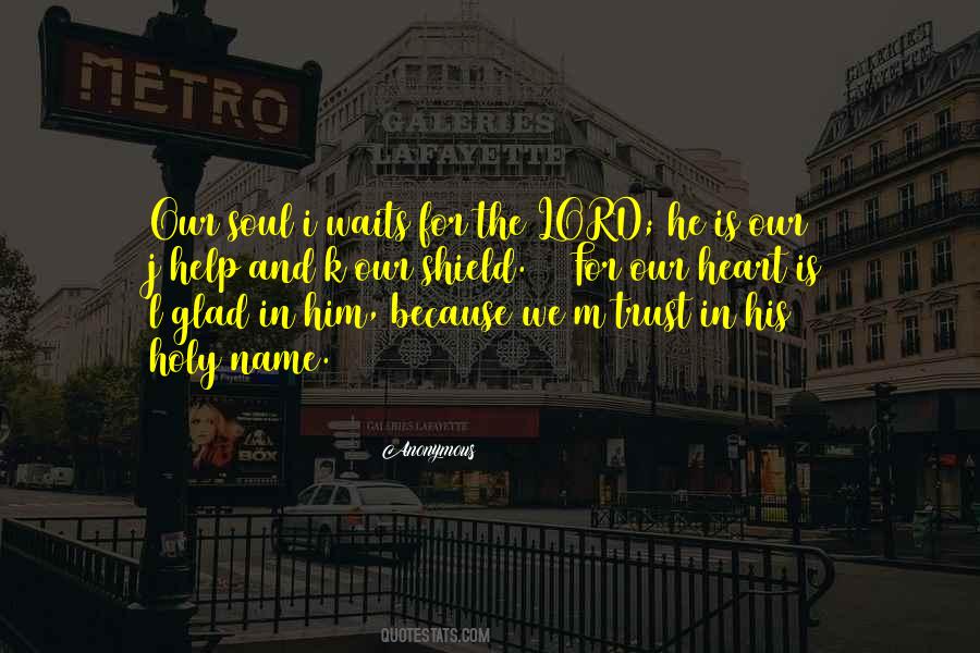 Trust His Heart Quotes #581325