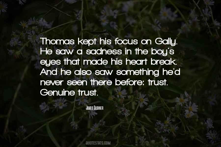 Trust His Heart Quotes #819944
