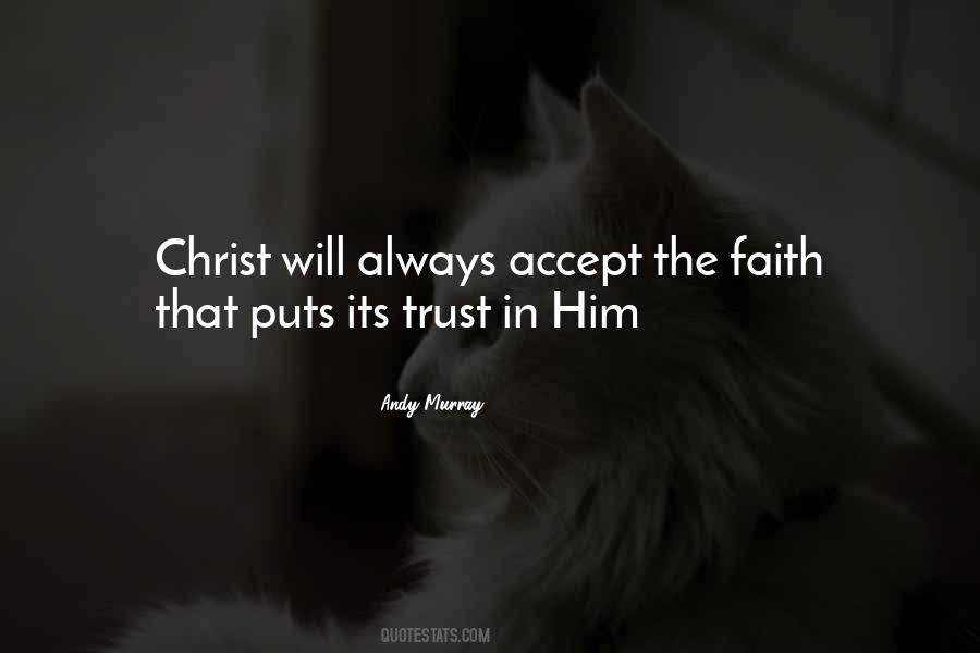 Trust In Him Quotes #283411