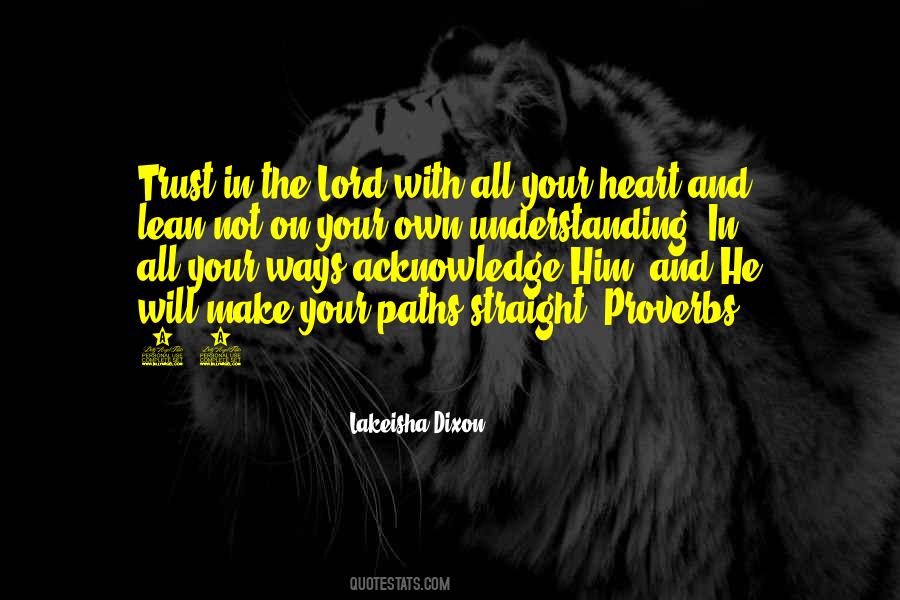 Trust In The Lord With All Your Heart Quotes #1720058